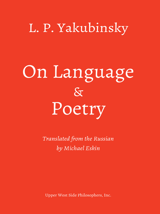 Title details for On Language and Poetry by L. P. Yakubinsky - Available